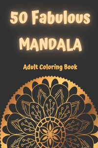 50 Fabulous Mandalas