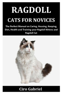 Ragdoll Cats for Novices