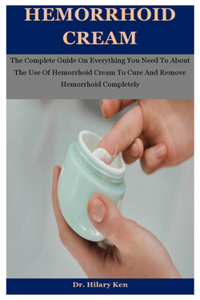 Hemorrhoid Cream