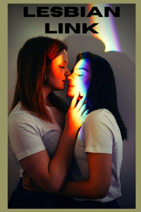 Lesbian link (vol 3): Intimate confessions, adult sex, erotic stories, love, fantasy