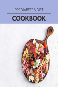 Prediabetes Diet Cookbook