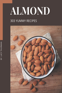 303 Yummy Almond Recipes