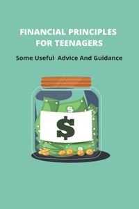 Financial Principles For Teenagers