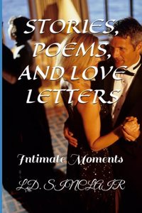 Stories, Poems, and Love Letters