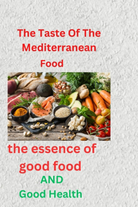 The Taste of the Mediterranean Food