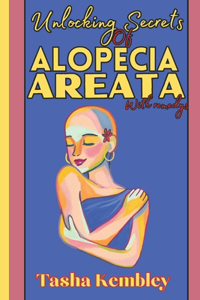 Unlocking Secrets of Alopecia Areata