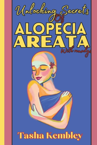Unlocking Secrets of Alopecia Areata
