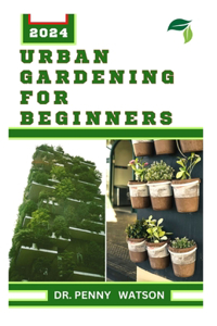 Urban Gardening for Beginners