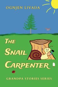 The Snail Carpenter