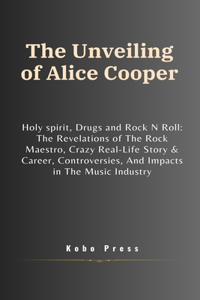 Unveiling of Alice Cooper