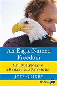 An Eagle Named Freedom Lp