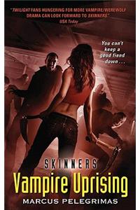 Vampire Uprising (Skinners)