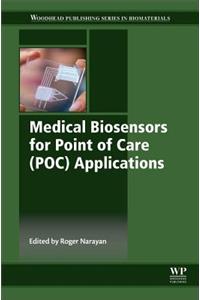 Medical Biosensors for Point of Care (Poc) Applications