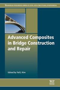Advanced Composites in Bridge Construction and Repair