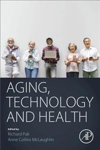 Aging, Technology and Health