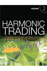 Harmonic Trading, Volume Two