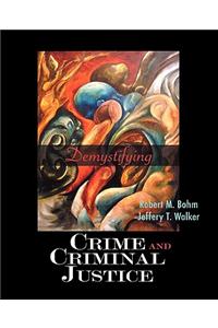 Demystifying Crime and Criminal Justice