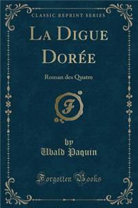La Digue Dorée