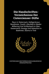 Die Handschriften-Verzeichnisse Der Cistercienser-Stifte