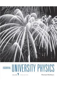 Essential University Physics: Volume 1