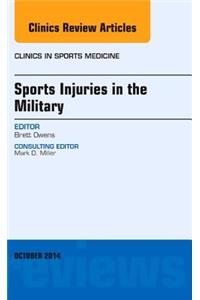 Sports Injuries in the Military, an Issue of Clinics in Sports Medicine