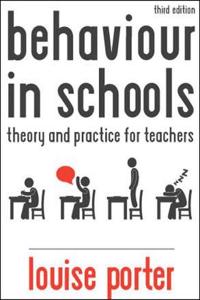 Behaviour in Schools: Theory and practice for teachers