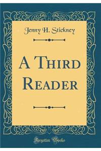 A Third Reader (Classic Reprint)