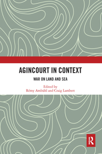 Agincourt in Context