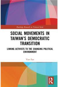 Social Movements in Taiwan's Democratic Transition