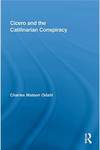 Cicero and the Catilinarian Conspiracy