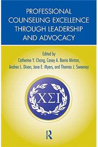 Professional Counseling Excellence Through Leadership and Advocacy