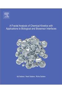 Fractal Analysis of Chemical Kinetics with Applications to Biological and Biosensor Interfaces