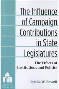 Influence of Campaign Contributions in State Legislatures