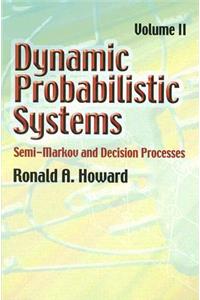 Dynamic Probabilistic Systems