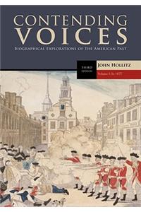 Contending Voices, Volume I: To 1877