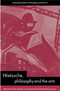 Nietzsche, Philosophy and the Arts