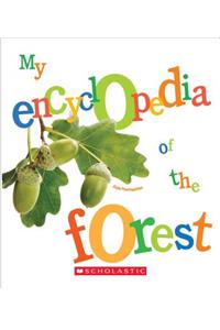 My Encyclopedia of the Forest (My Encyclopedia)