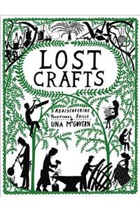Lost Crafts: Rediscovering Traditional Skills