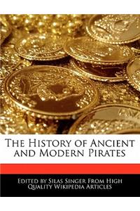 The History of Ancient and Modern Pirates