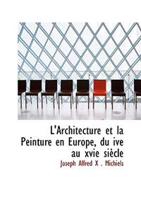 L'Architecture Et La Peinture En Europe, Du Ive Au Xvie Siaucle