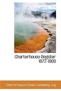 Charterhouse Register 1872-1900
