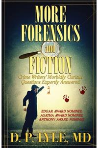 More Forensics and Fiction