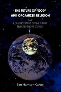 Future of God and Organized Religion