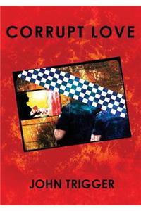 Corrupt Love