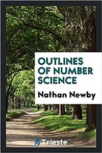 OUTLINES OF NUMBER SCIENCE