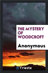 The Mystery of Woodcroft