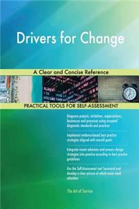 Drivers for Change A Clear and Concise Reference