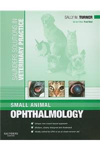 Saunders Solutions in Veterinary Practice: Small Animal Ophthalmology