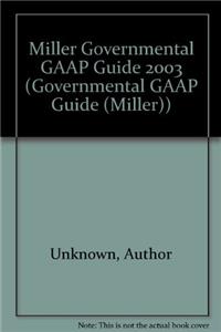 Miller Governmental GAAP Guide 2003