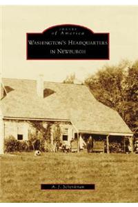 Washington's Headquarters in Newburgh